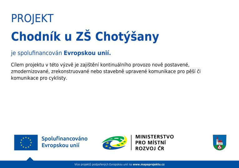 povinn publicita projektu Chodník u ZŠ Chotýšany